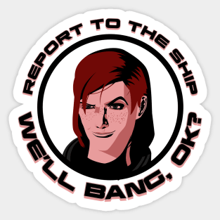 "We'll Bang, Okay?" (FemShep Version) Sticker